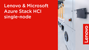 Lenovo & Microsoft Azure Stack HCI single-node